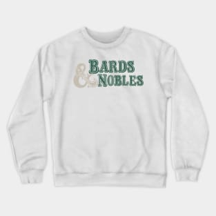 Bards and Nobles Crewneck Sweatshirt